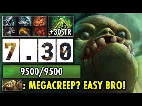 OMG 9500HP in 7.30!! Megacreep is not a BIG DEAL for this PUDGE!!!
