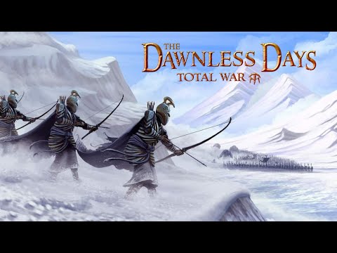 Dawnless Days Total War Stream!