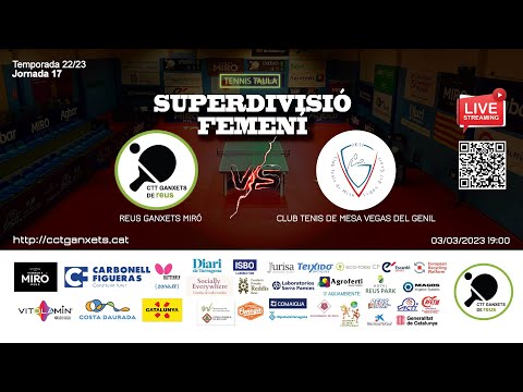 SUPERDIVISIÓ FEMENÍ - REUS GANXETS MIRÓ vs CLUB TENIS DE MESA VEGAS DEL GENIL