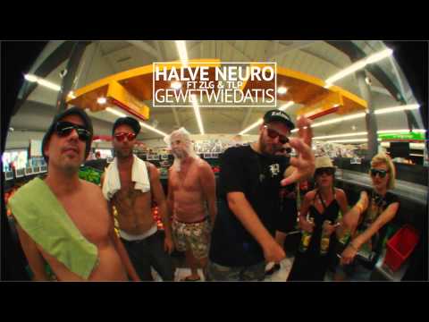 Halve Neuro Ft. ZLG & TLP - Gewetwiedatis (Belachelijk Lange Versie)