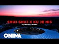FIFI X EGLI TAKO X DJ GIMI O KU JE NIS SHUJ SHUJ Official Video