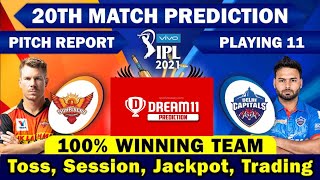 IPL 2021 : 20th Match Prediction | Hyderabad vs Delhi | Today Match Prediction | 100% Full Report