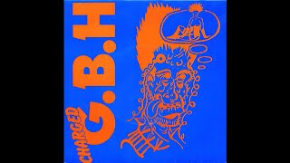 Charged G.B.H. (UK) - Sick Boy (EP) 1982