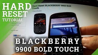 Hard Reset Blackberry 9900 Bold Touch - Remove Password Protection