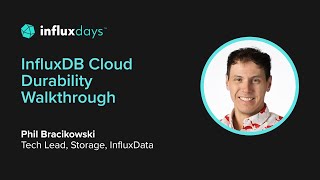 InfluxDB Cloud Durability Walkthrough | InfluxDays 2022