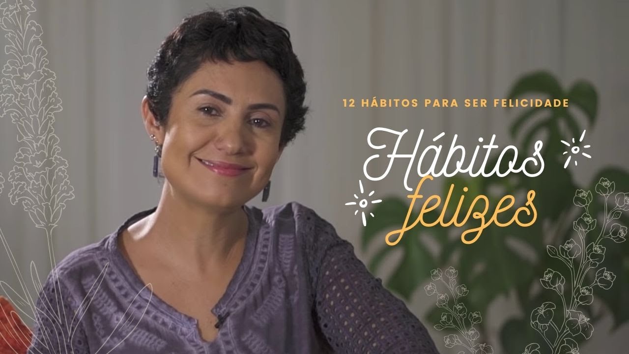HAPPY HABITS - WEB SERIE THE 12 HABITS TO BE HAPPINESS