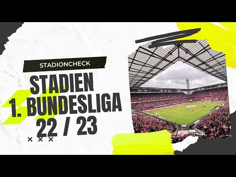 Alle Stadien der 1. Bundesliga Saison 2022 / 2023