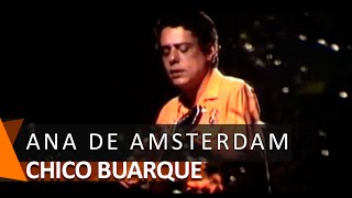 Chico Buarque canta: Ana de Amsterdam (DVD Bastidores)