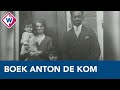 Boek over slaven van De Kom populairder dan ooit - OMROEP WEST