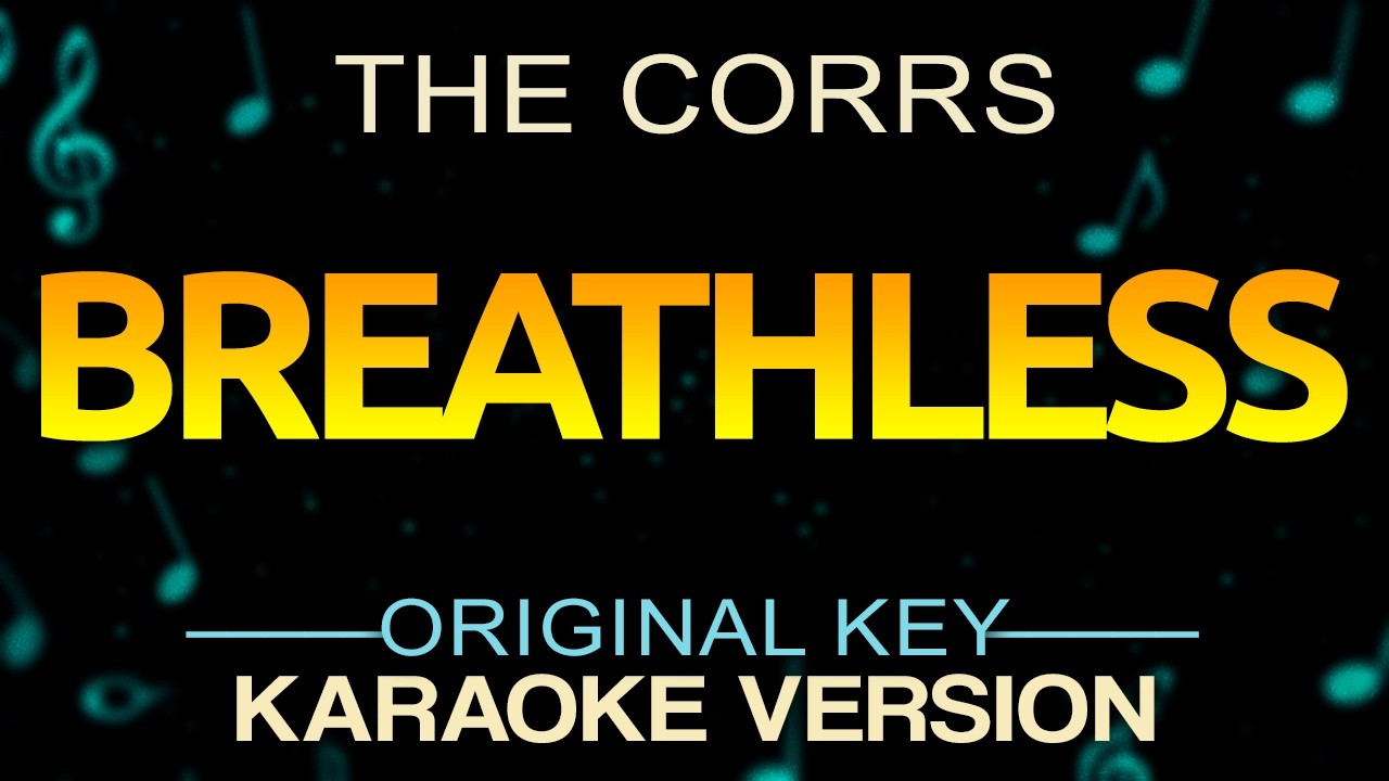 BREATHLESS - The Corrs (KARAOKE) GrandKaraokePH