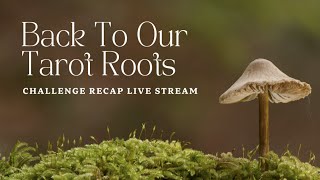 What We Learned from #BackToOurTarotRoots | Community Recap đ