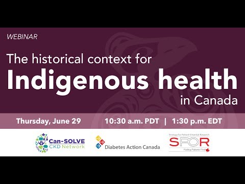Webinar: "The historical context for Indigenous health in Canada"