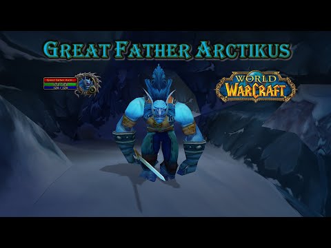 World of Warcraft Great Father Arctikus Rare