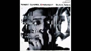 Robert Glasper - Lift Off feat. Shafiq Husayn Mic Check