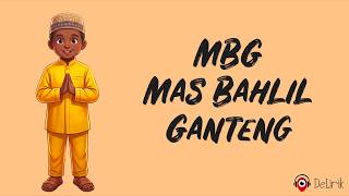 Download lagu MBG Mas Bahlil Ganteng (Lirik Lagu) ~ Buah apa yang paling manis? Buahlil, My little bolu ketan mp3