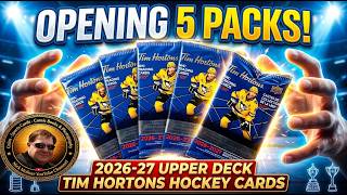 Opening 5 PACKS of 2026 27 Upper Deck Tim Hortons Hockey Cards