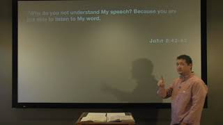 Studies in John - #54: You Do the Deeds of Your Father