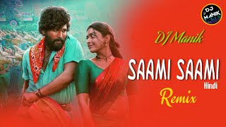 Saami Saami Remix (Hindi)  DJ Manik 2022  Treble D