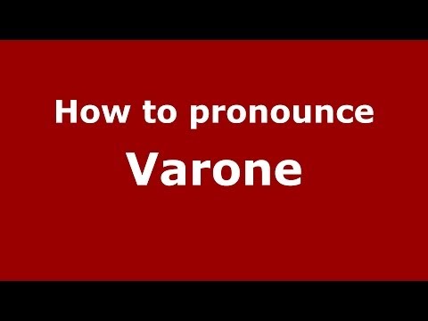How to pronounce Varone