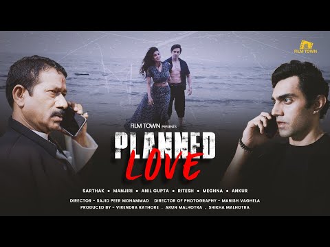 Planned Love Short Film