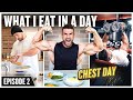 OLYMPIA SERIES EP2; WHAT I EAT IN A DAY + CHEST WORKOUT