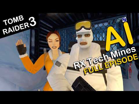 Self-Aware Lara Croft Plays Tomb Raider 3 - Level 17 - RX Tech Mines - [FULL]