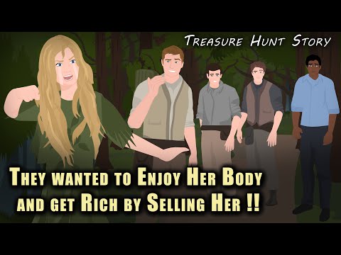 They wanted to Enjoy Her Body and get Rich by Selling Her !! Animated Stories (Treasure Hunt Story)