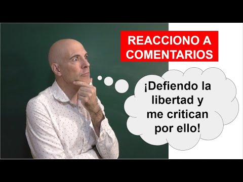 REACCIONO A COMENTARIOS EN DONDE DEFIENDO LA LIBERTAD DE PENSAMIENTO.