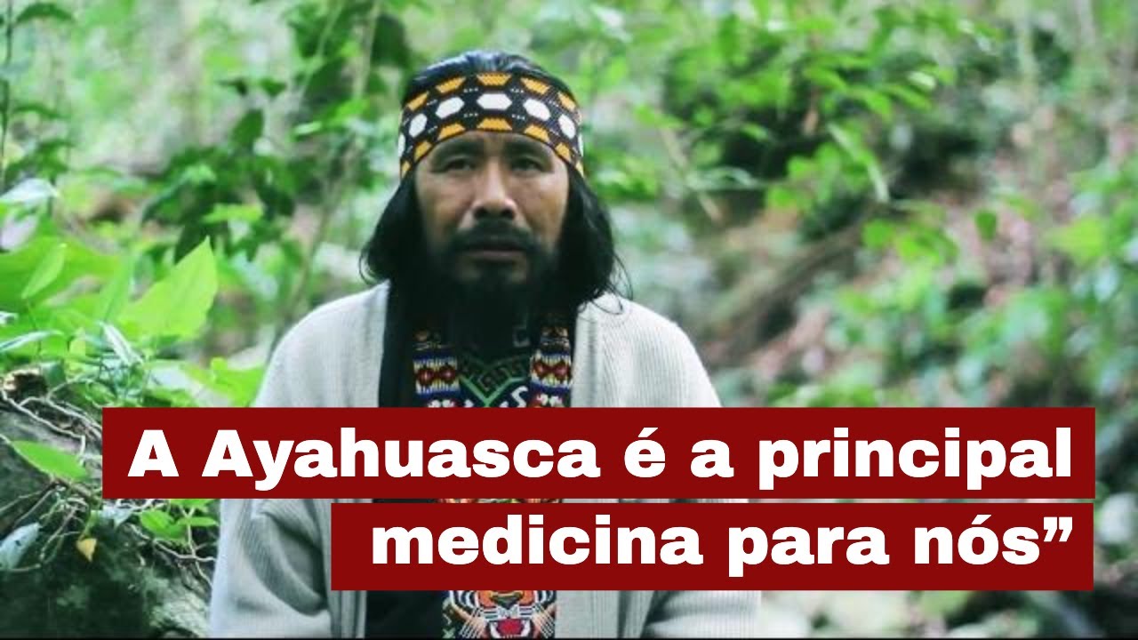 A Ayahuasca Indígena - Povo Huni Kuin