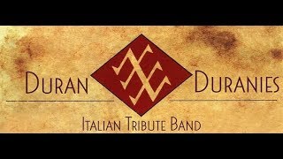 DURAN DURANIES (Duran Duran Italian Tribute Band)