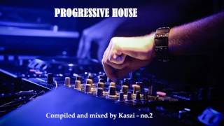 Progressive House Mix by Kaszi - no.2