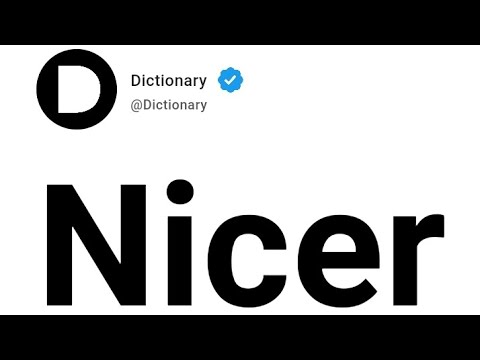 Nicer Meaning In English