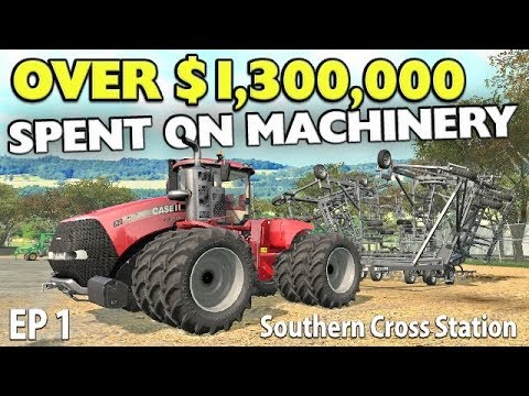 OVER $1,300,000 SPENT ON MACHINERY - SCS Ep1 | Farming Simulator 17