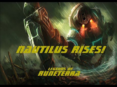 Nautilus Rises from the Deep!  (Legends Of Runeterra)