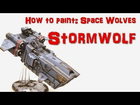 How to paint a Space Wolf Stormwolf