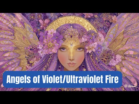 Affirmations: Angels of Violet/Ultraviolet Fire. I Am Pure Alchemical Gold