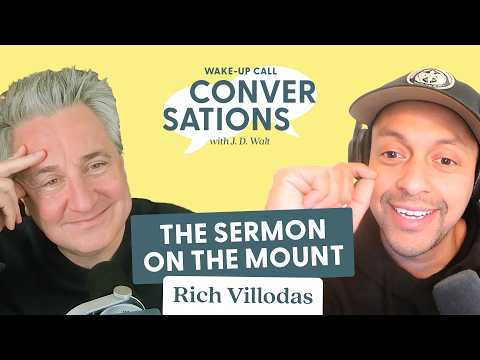 The Sermon on the Mount – with Rich Villodas | Wake-Up Call Conversations