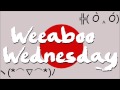 Weeaboo Wednesday 1 - Trust Issues 