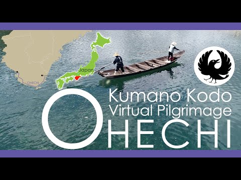 Kumano Kodo Ohechi Virtual Walking Pilgrimage