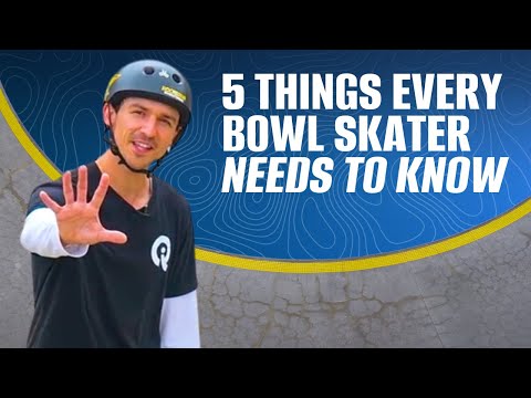 5 Things Every Bowl Skater Needs to Know