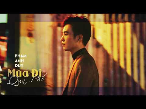 Mùa đi qua phố - Phạm Anh Duy