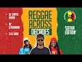 Reggae Across Decades 'Gotha Edition' -  MC Zendiambo - DJ Simple Simon & DJ Juan