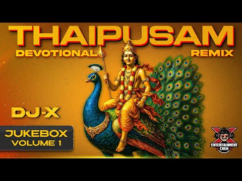 [DJ-X] Thaipusam Devotional Remix (2026) - JUKEBOX • NonStop