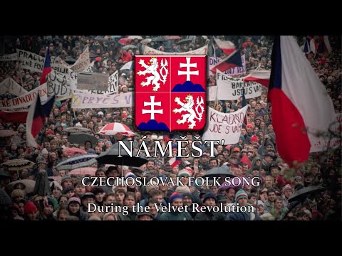 Náměšť - Czechoslovak Folk Song during the Velvet Revolution