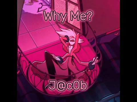 Video thumbnail for Why Me? (Angel Dust)
