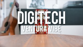 Video thumbnail for DigiTech Ventura Vibe (demo) by Living Room GD
