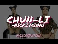 CHUN-LI ~ NICKI MINAJ ~ ( LYRICS ) CHUN-LI ~ NICKI MINAJ ~ ( LYRICS )