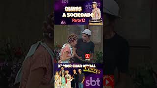 CHAVES A Sociedade parte 12