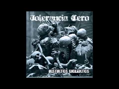 Tolerancia Cero - Instintos Violentos [FULL ALBUM]