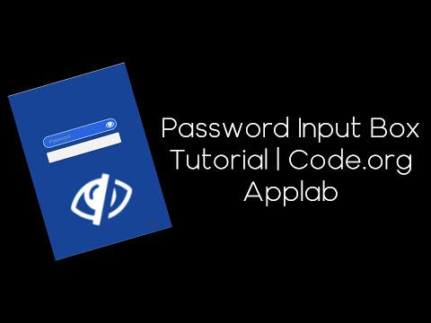 Password Input Box Tutorial | Code.org Applab